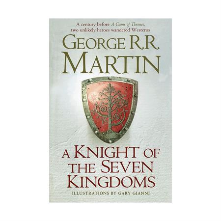 A Knight of the Seven Kingdoms by George R R Martin_2